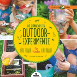 Die spannendsten Outdoor-Experimente
