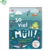 So viel Müll!